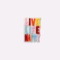Live Life Happy Charm