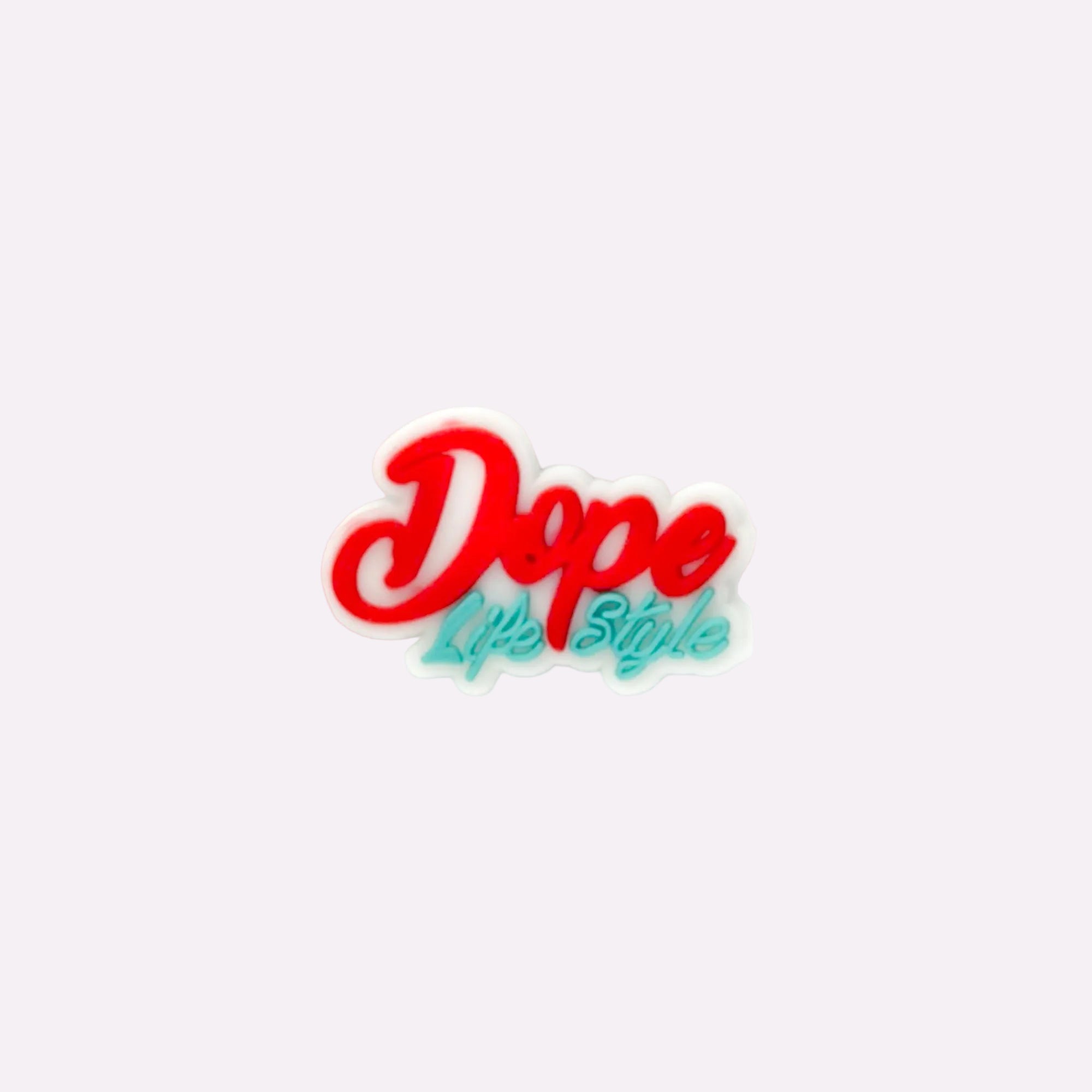 Dope Life Style Charm