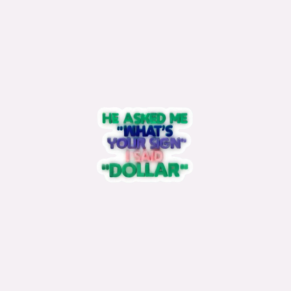 What´s Your Sign? Dollar Charm