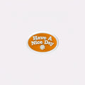 Have a Nice Day Oval Charm