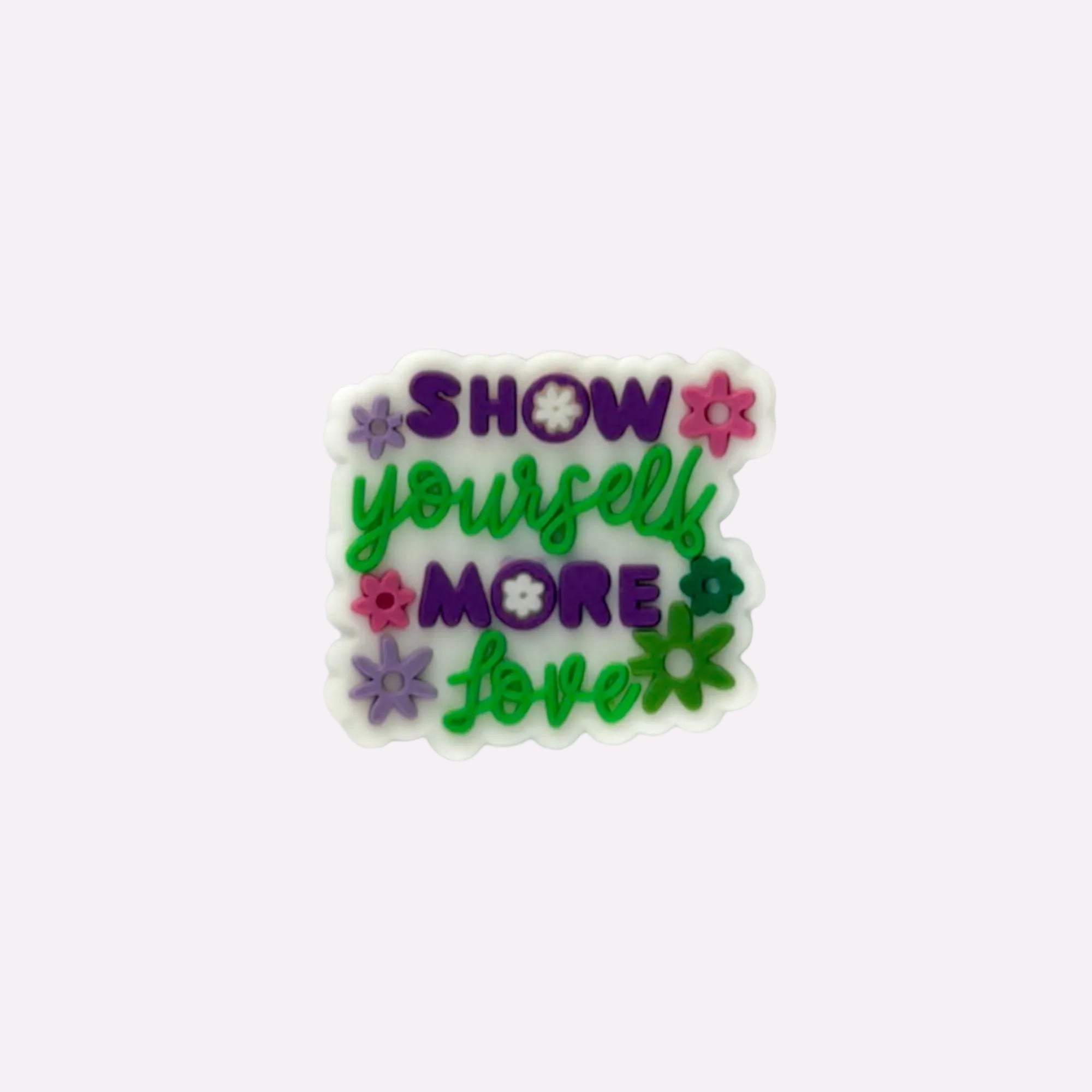 Show Yourself More Love Charm
